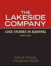 Lakeside Company: Case Studies in Auditing (Paperback, 12)