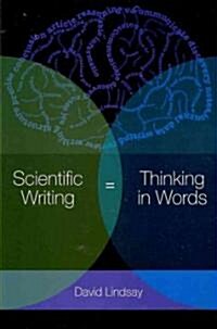 Scientific Writing = Thinking in Words [op] (Paperback)