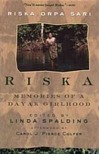 Riska: Memories of a Dayak Girlhood (Paperback)