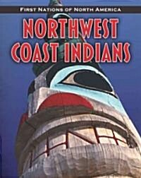 Northwest Coast Indians (Paperback)