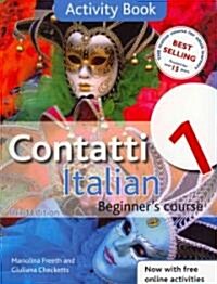 Contatti 1 Italian Beginners Course 3rd Edition : Activity Book (Paperback, 3 ed)
