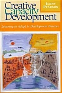 Creative Capacity Development (Paperback)