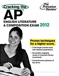 Cracking the AP English Literature & Composition Exam, 2012 (Paperback)