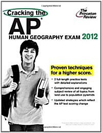 Cracking the AP Human Geography Exam, 2012 (Paperback)