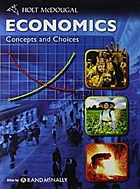 Economics: Concepts and Choices: Student Edition 2011 (Hardcover)