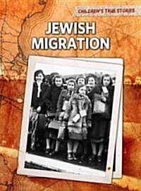Jewish Migration (Hardcover, Ed)