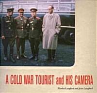 A Cold War Tourist and His Camera (Paperback)