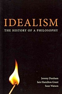 Idealism: The History of a Philosophy (Paperback)