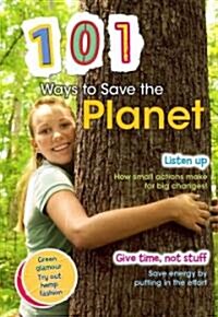 101 Ways to Save the Planet (Hardcover)