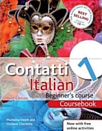 Contatti 1 Italian Beginners Course 3rd Edition : Coursebook (Paperback, 3 ed)