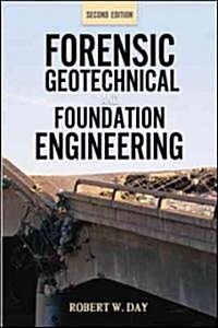 Forensic Geotechnical and Foundation Engineering, Second Edition (Hardcover, 2, Revised)