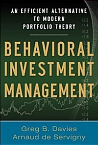 Behavioral Investment Management: An Efficient Alternative to Modern Portfolio Theory (Hardcover)