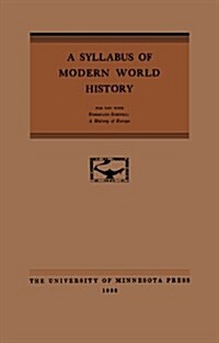 A Syllabus of Modern World History: For Use with Ferdinand Schevill: A History of Europe (Paperback, Minne)