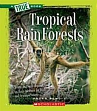 Tropical Rain Forests (Library Binding)