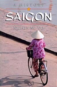 Saigon: A History (Paperback)