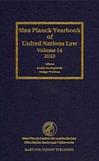 Max Planck Yearbook of United Nations Law, Volume 14 (2010) (Hardcover)