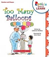 Too Many Balloons (Library Binding)