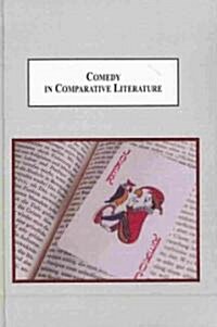 Comedy in Comparative Literature (Hardcover)