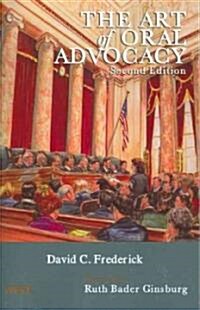 The Art of Oral Advocacy (Paperback, 2nd)