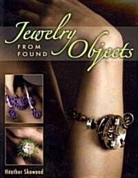 Jewelry from Found Objects (Paperback)