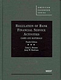 Regulation of Bank Financial Service Activities (Hardcover, 4th)