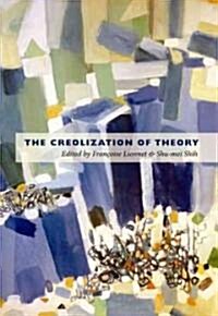 The Creolization of Theory (Paperback)