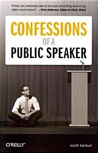 Confessions of a Public Speaker (Paperback, 1st)