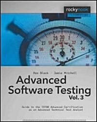 Advanced Software Testing - Vol. 3: Guide to the Istqb Advanced Certification as an Advanced Technical Test Analyst (Paperback)