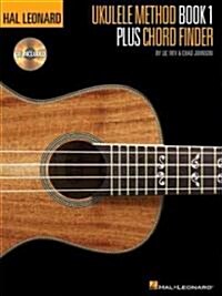 [중고] Hal Leonard Ukulele Method Book 1 Plus Chord Finder (Paperback, Compact Disc)