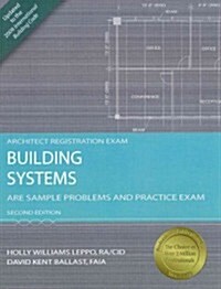 Building Systems: ARE Sample Problems and Practice Exam (Paperback, 2)