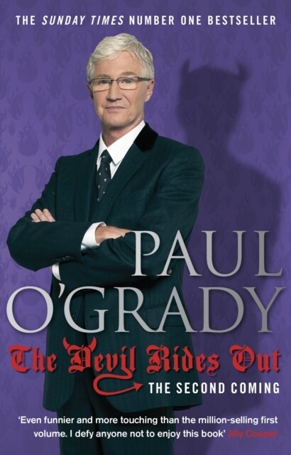 The Devil Rides Out : Wickedly funny and painfully honest stories from Paul O’Grady (Paperback)