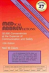Medical Abbreviations: 32,000 Conveniences at the Expense of Communication and Safety (Paperback, 15)