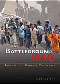 Battleground Iraq: Journal of a Company Commander (Audio CD, Library)