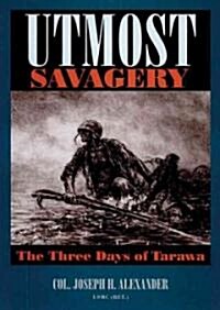 Utmost Savagery: The Three Days of Tarawa (MP3 CD)