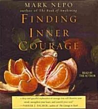Finding Inner Courage (Audio CD, Unabridged)