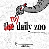 My Daily Zoo: A Drawing Activity Book for All Ages (Paperback)