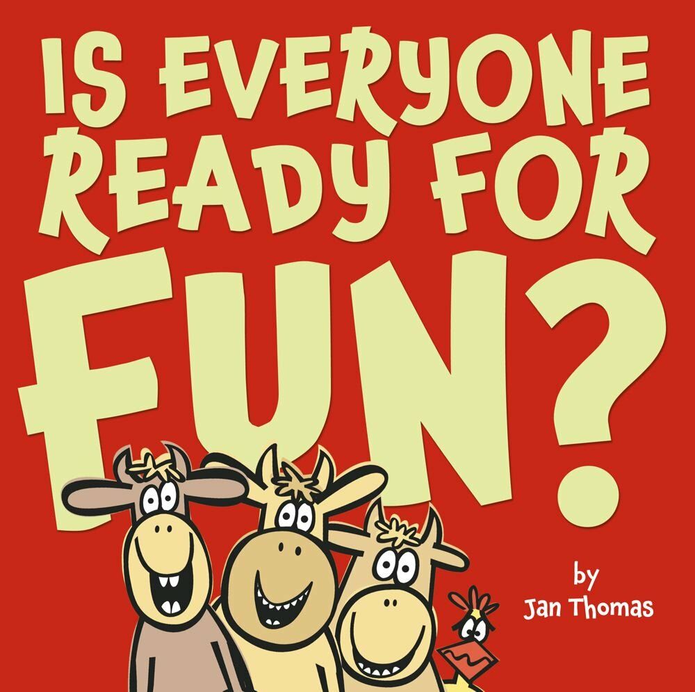 Is Everyone Ready for Fun? (Hardcover)