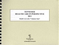 Tennessee Health Care in Perspective 2011 (Paperback, Spiral)