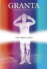 Granta 116 : Ten Years Later (Paperback)