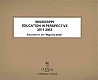 Mississippi Education in Perspective 2011-2012 (Paperback, Spiral)