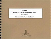 Texas Education in Perspective 2011-2012 (Paperback, Spiral)