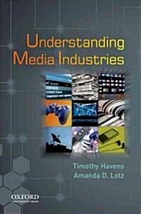 Understanding Media Industries (Paperback)