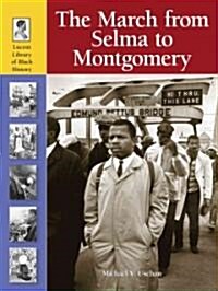 The March from Selma to Montgomery (Library Binding)