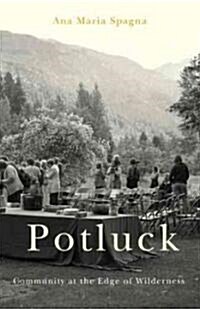Potluck: Community on the Edge of Wilderness (Paperback)