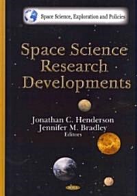 Space Science Research Developments (Hardcover, UK)