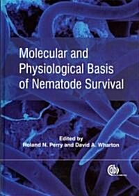 Molecular and Physiological Basis of Nematode Survival (Hardcover)
