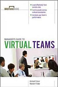 Managers Guide to Virtual Teams (Paperback)