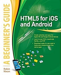Html5 for IOS and Android: A Beginners Guide (Paperback)