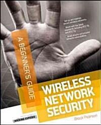Wireless Network Security a Beginners Guide (Paperback)