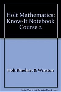 Holt Mathematics Course 2: Know-It Notebook (Paperback, Student)